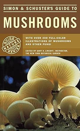 Simon and Schuster s Guide to Mushrooms Nature Guide Series Kindle Editon