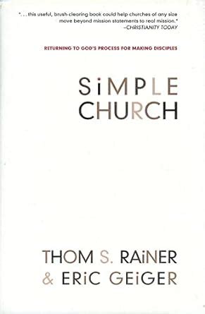 Simple Church Returning to God s Process for Making Disciples PDF