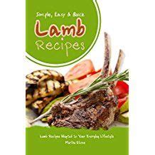 Simple Easy and Quick Lamb Recipes Lamb Recipes Adapted to Your Everyday Lifestyle Epub