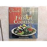 Simple French Cooking Chuck Williams Collection PDF