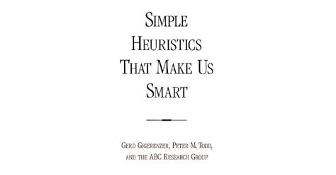 Simple Heuristics That Make Us Smart Reader