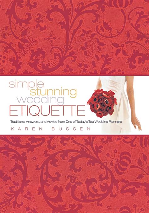 Simple Stunning Wedding Etiquette: Traditions, Answers, and Advice from One of Today&amp Epub