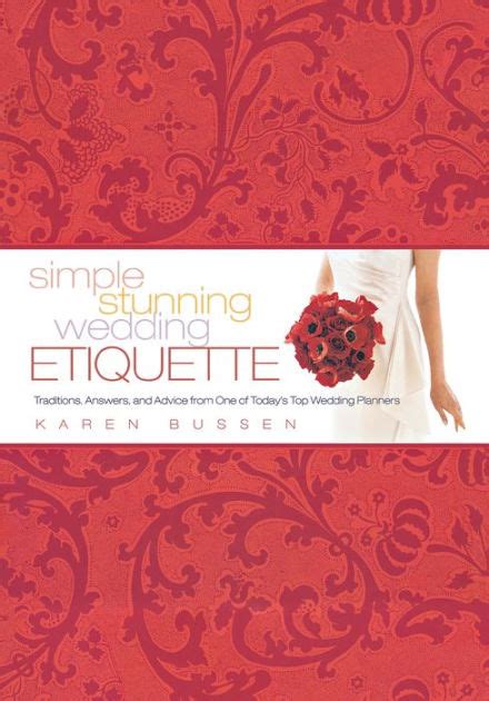 Simple Stunning Wedding Etiquette: Traditions, Answers, and Advice from One of Today&amp Epub