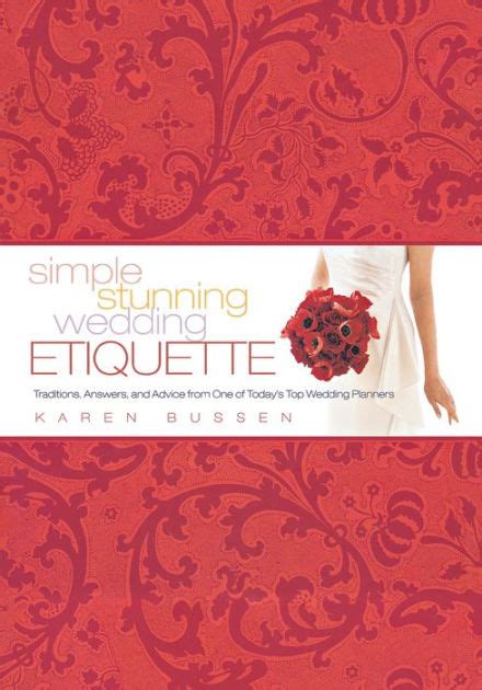 Simple Stunning Wedding Etiquette: Traditions, Answers, and Advice from One of Today&amp Epub