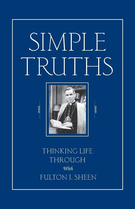 Simple Truths Thinking Life through with Fulton J. Sheen PDF