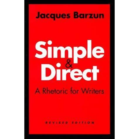 Simple.and.Direct.A.Rhetoric.for.Writers Ebook PDF