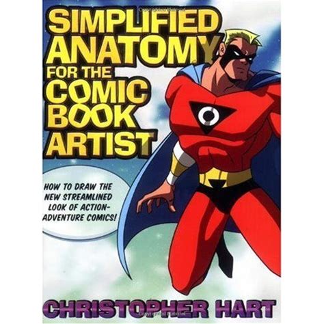 Simplified Anatomy for the Comic Book Artist How to Draw the New Streamlined Look of Action-Adventure Comics PDF