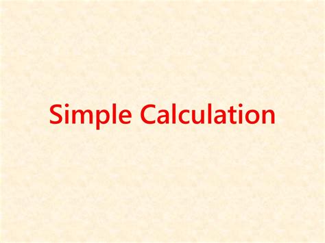 Simplified Calculations: