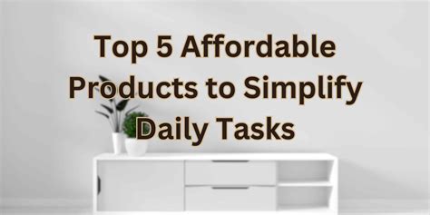 Simplify Daily Tasks: