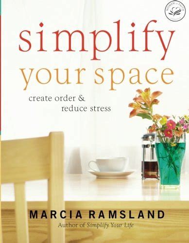 Simplify Your Space: Create Order and Reduce Stress Reader