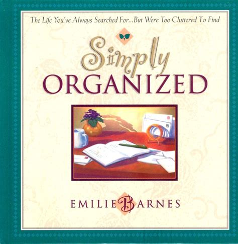 Simply Organized The Life You ve Always Searched Forbut Were Too Cluttered to Find Doc