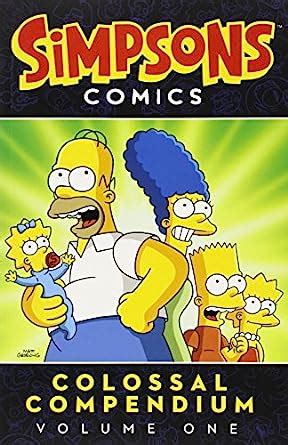 Simpsons Comics Colossal Compendium Volume 1