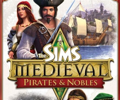 Sims Pirates and Nobles: Uncover the Enchanting World of Adventure and Nobility