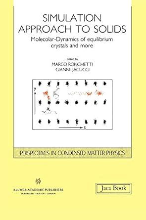 Simulation Approach to Solids Molecular-Dynamics of Equilibrium Crystals and More 1st Edition Epub