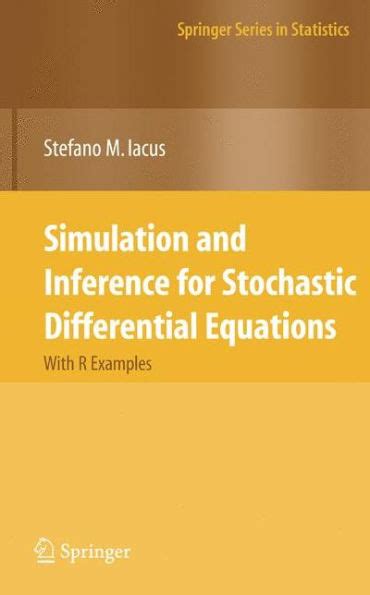 Simulation and Inference for Stochastic Differential Equations With R Examples 1st Edition Kindle Editon