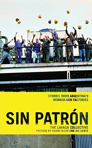 Sin Patron Stories from Argentina's Worker-Run Factories Doc