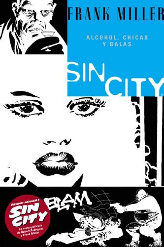 Sin city 6 Alcohol Chicas Y Balas Alcohol Babes and Bullets Spanish Edition Doc