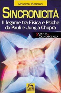 SincronicitÃ : Il legame tra fisica e psiche da Pauli e Jung a Chopra Ebook Kindle Editon