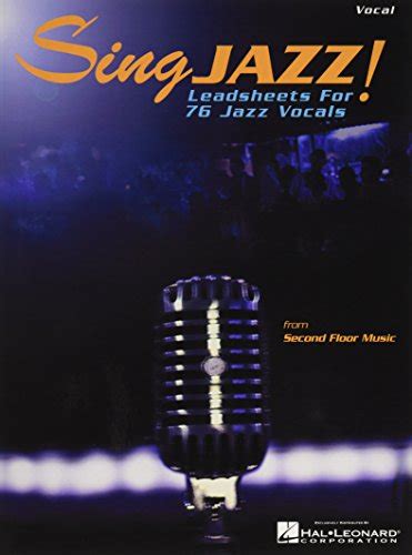 Sing Jazz!: Leadsheets for 76 Jazz Vocals Ebook Epub