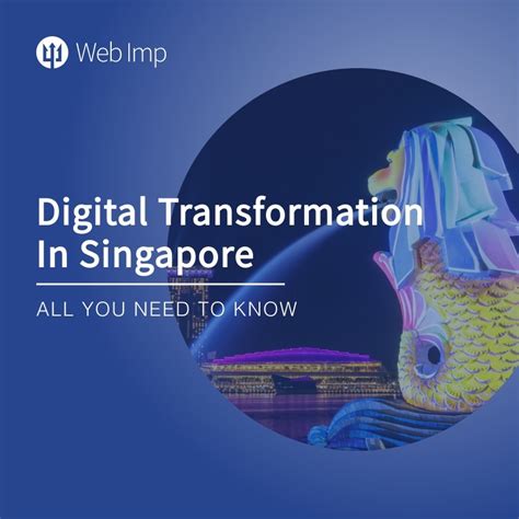 Singapore's Digital Transformation: A Comprehensive Guide