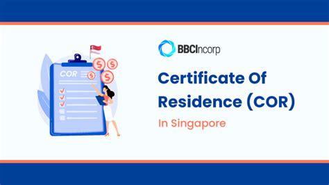 Singapore Certificate of Residence: A Comprehensive Guide