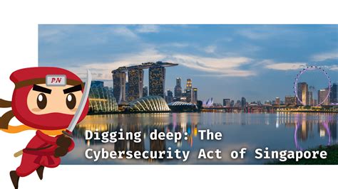 Singapore Cybersecurity Act: A Comprehensive Guide