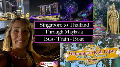 Singapore to Thailand by Bus: A Detailed Guide