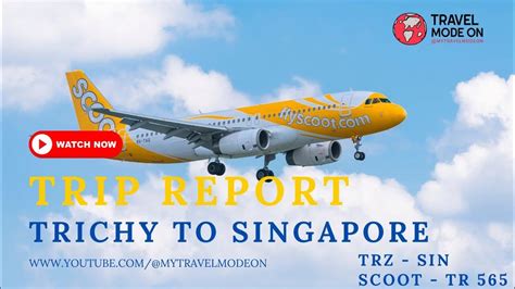 Singapore to Trichy Flight Time Tomorrow: A Comprehensive Guide