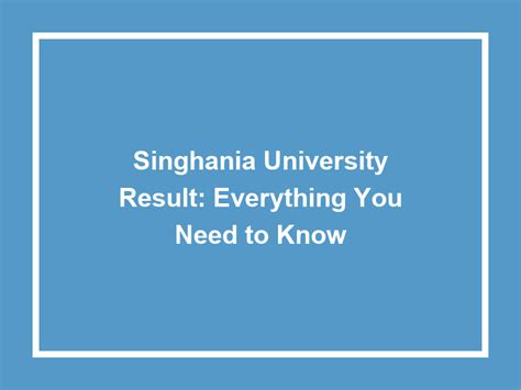 Singhania University Result: A Guide to Success in Your Academic Journey