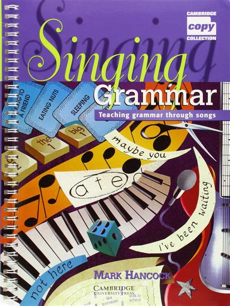 Singing Grammar: Teaching Grammar Through Songs (Cambridge Copy Collection) Ebook Epub