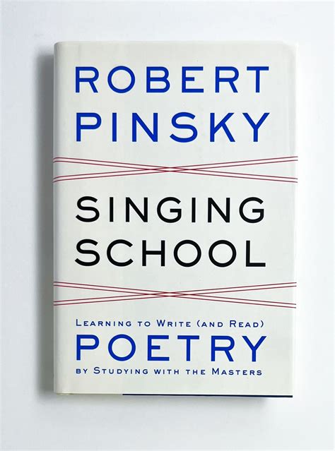 Singing School Learning to Write and Read Poetry by Studying with the Masters Kindle Editon