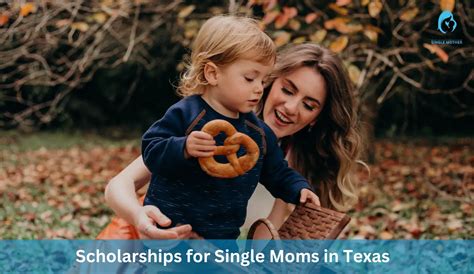 Single Mother Scholarships in Texas: A Lifeline for Lone Parents