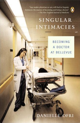 Singular Intimacies Becoming a Doctor at Bellevue PDF