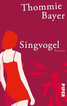 Singvogel: Roman Ebook Doc