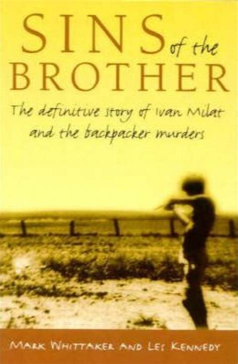 Sins of the Brother The Definitive Story of Ivan Milat and the Backpacker Murders Ebook Epub