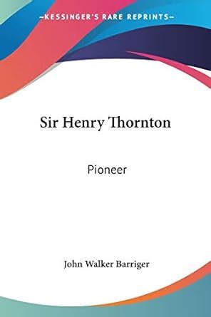 Sir Henry Thornton Pioneer PDF