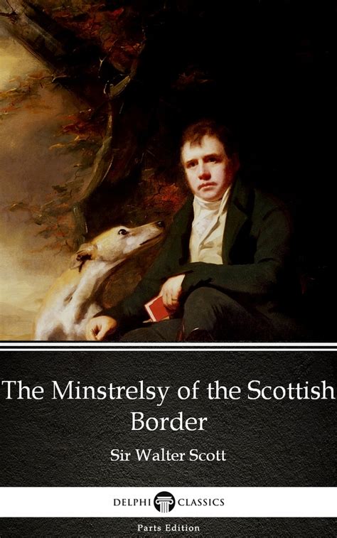 Sir Walter Scott And The Border Minstrelsy 1910 Doc