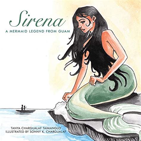 Sirena: A Mermaid Legend from Guam Ebook PDF