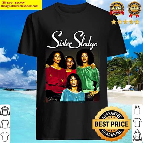 Sister Sledge T-shirt: A Timeless Fashion Statement