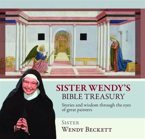 Sister Wendy s Bible Treasury Stories and Wisdom through the Eyes of Great Painters Doc