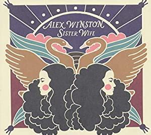 Sister Wife - Ep Alex Winston: A Tale of Love, Loss, and Redemption