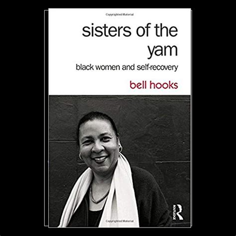 Sisters of the Yam: Black Women and Self-Recovery (South End Press Classics Series) Kindle Editon