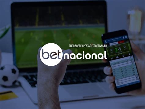 Site Bet Nacional: Sua Fonte Confiável para Apostas Online