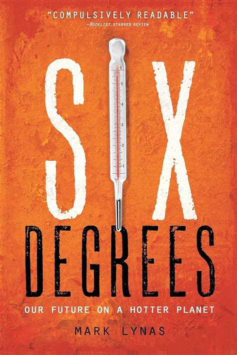 Six Degrees Our Future on a Hotter Planet PDF