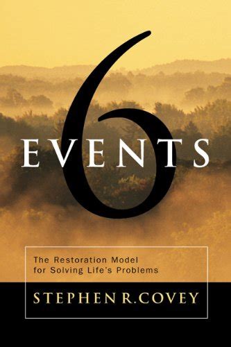 Six Events The Restoration Model for Solving Life s Problems Epub
