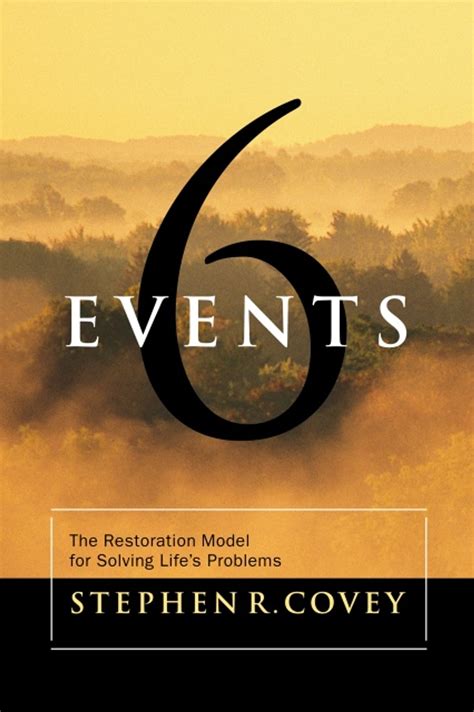 Six Events The Restoration Model for Solving Life s Problems Epub