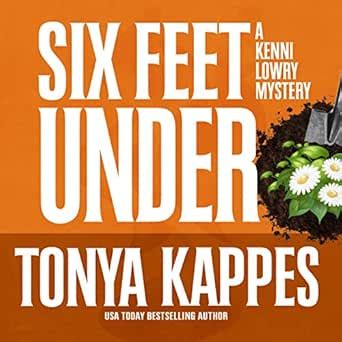 Six Feet Under A Kenni Lowry Mystery Volume 4 PDF