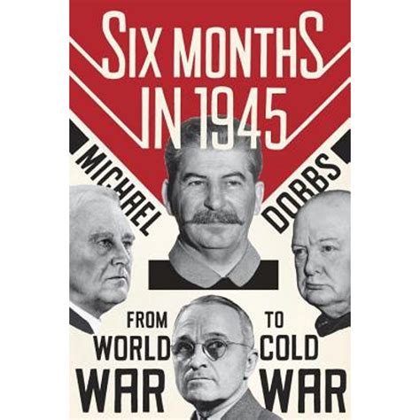 Six Months in 1945 FDR Stalin Churchill and Truman-from World War to Cold War Epub