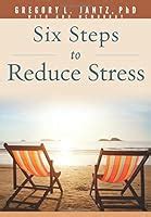 Six Steps to Reduce Stress Book Kindle Editon