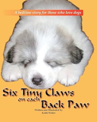 Six Tiny Claws on Each Back Paw Kindle Editon